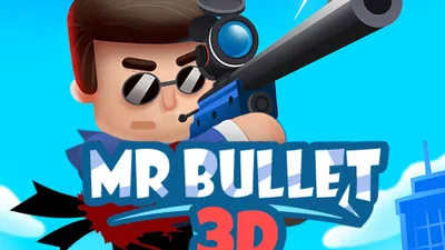 Mr Bullet 3D Challenge